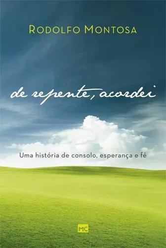 Livro Rodolfo Montosa - De Repente, Acordei