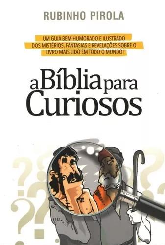 Livro Rubinho Pirola - A Bíblia Para Curiosos