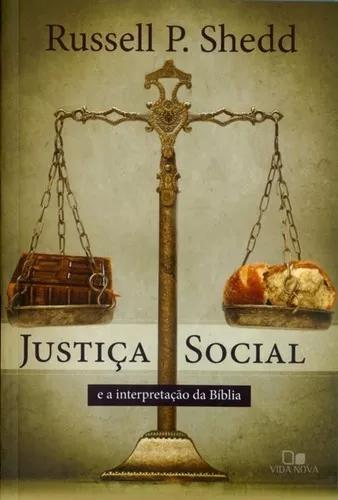 Livro Russel Shedd - Justiça Social E Interpret.da Bíblia