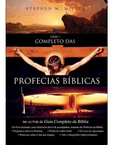 Livro Stephen Miller - Guia Completo Das Profecias Bíblicas