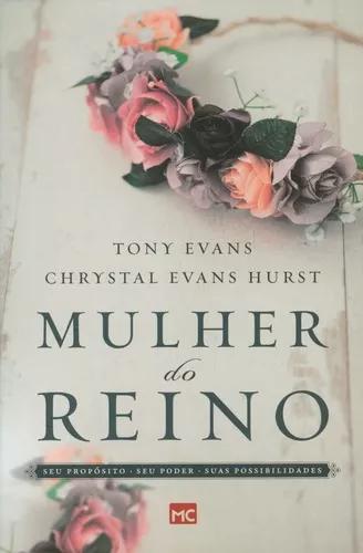 Livro Tony Evans E Chrystal Evans Hurst - Mulher Do Reino