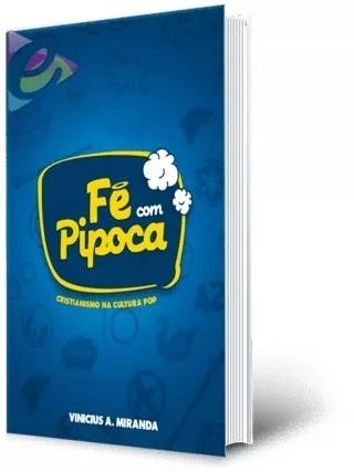 Livro Vinicius A.miranda - Fé Com Pipoca - Cristi.cultu.pop