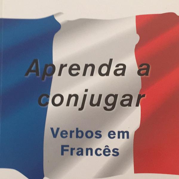 aprenda a conjugar verbos em francês