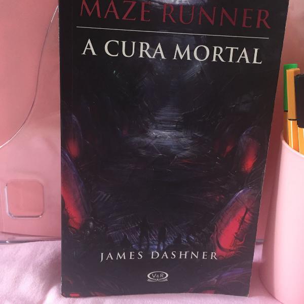 livro 3: maze runner a cura mortal