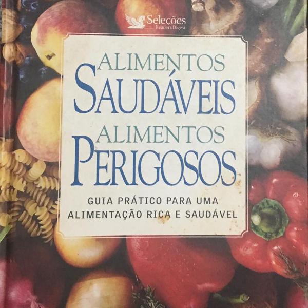 livro alimentos saudáveis - alimentos perigosos