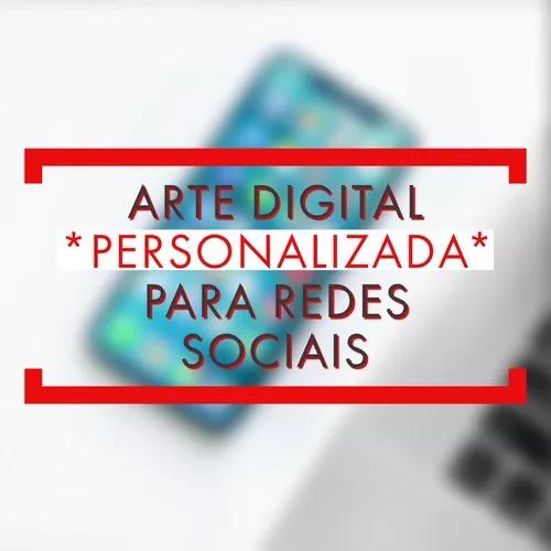 Arte Digital *personalizada* Para Redes Sociais