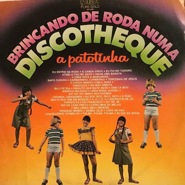 vinil lp brincando de roda numa discotheque - a patotinha