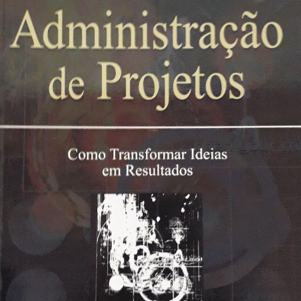 Administração de Projetos 4 ed. Antonio César Amaru