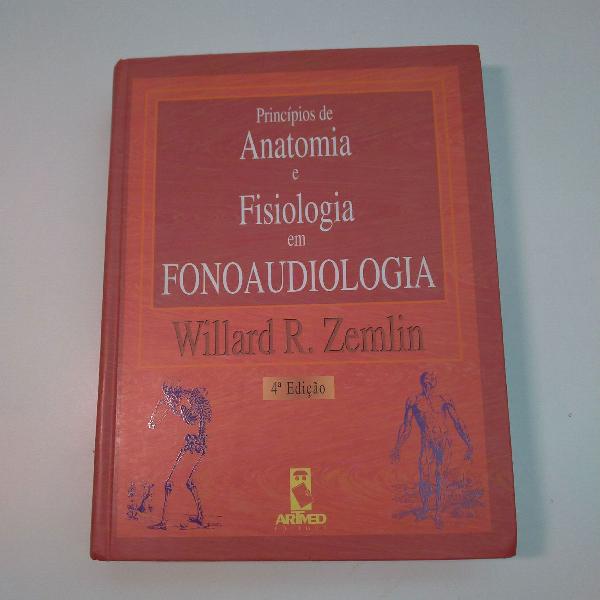 Anatomia e fisiologia em fonoaudiologia Williard R. Zemlin