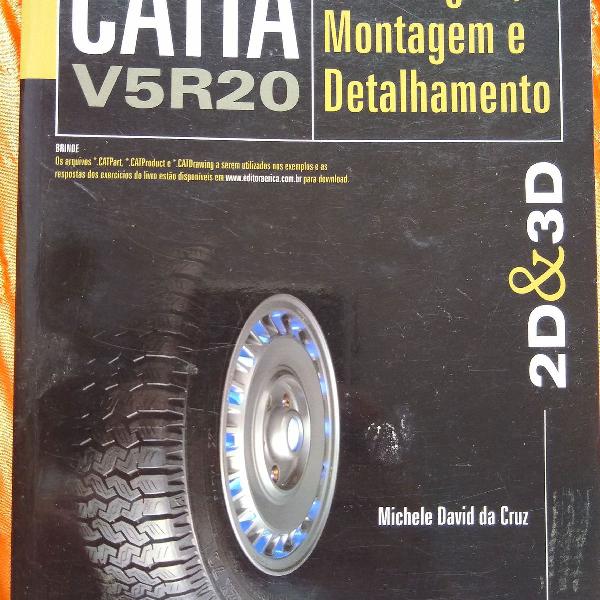 Livro Catia V5R20, modelagem,detalhamento e montagem