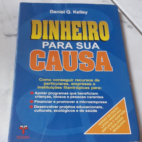 Livro: Dinheiro para sua causa. (FINANÇAS)