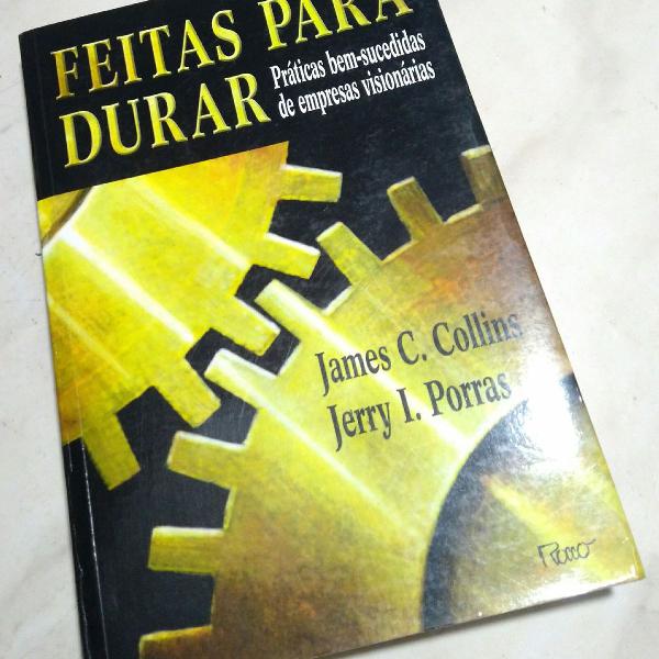 Livro - Feitas Para Durar - James C. Collins