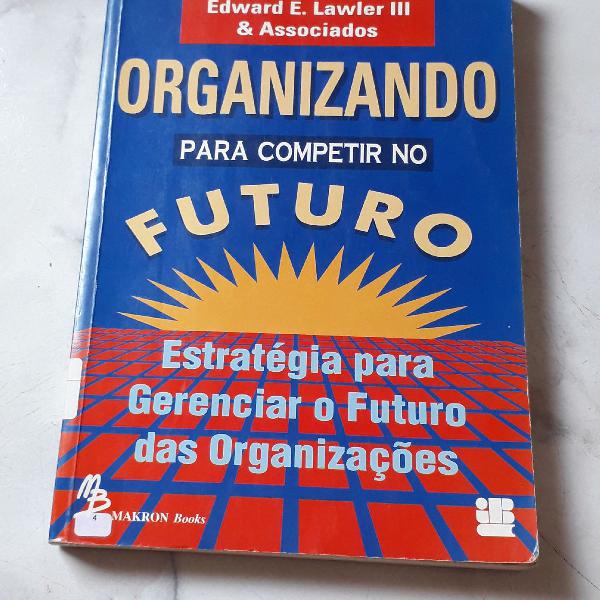Livro: Organizando para competir no futuro (FINANÇAS)