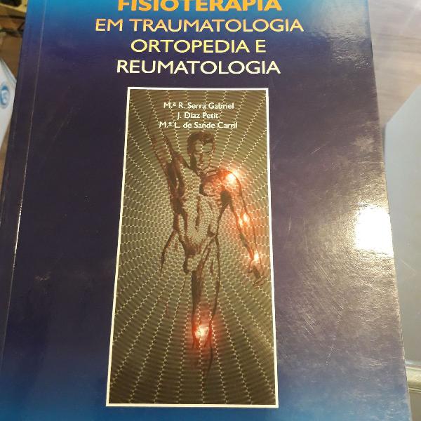 Livro fisioterapia em traumatologia ortopedia e reumatologia