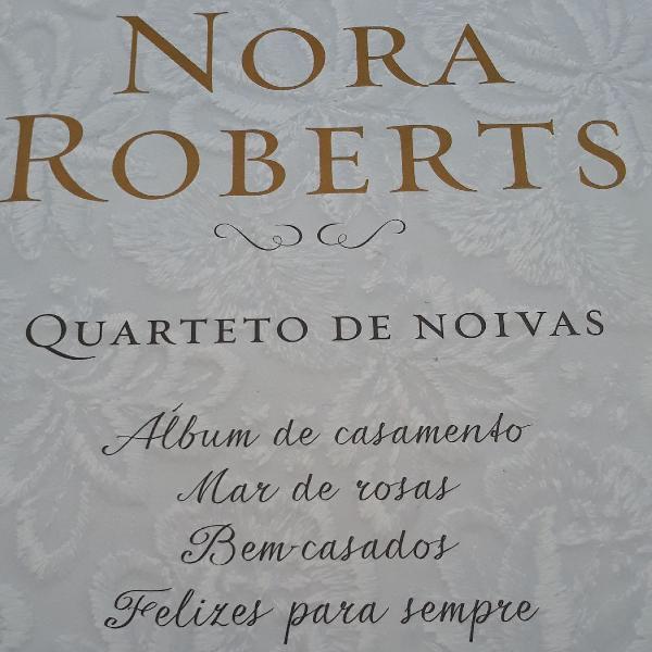 Quarteto de Noivas _ Nora Roberts