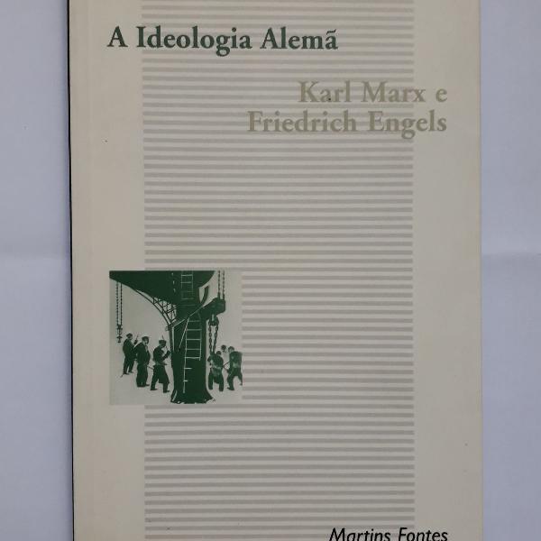 a ideologia alemã - Karl Marx e Friedrich Engels