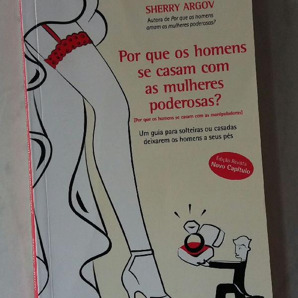 livro Por que os homens se casam com as mulheres poderosas?