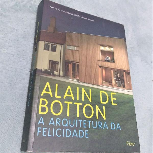 livro a arquitetura da felicidade