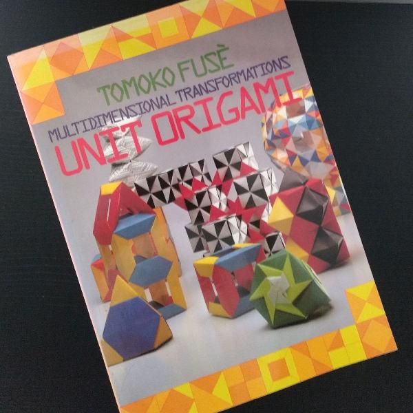 livro multimensional transformations unit origami - tomoko
