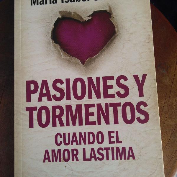 livro pasiones y tormentos cuando el amor lastima