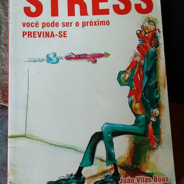 stress você pode ser o próximo previna-se - joão vilas