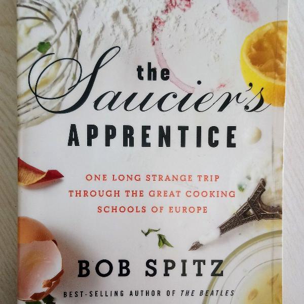 the saucier's apprentice: one long strange trip through the