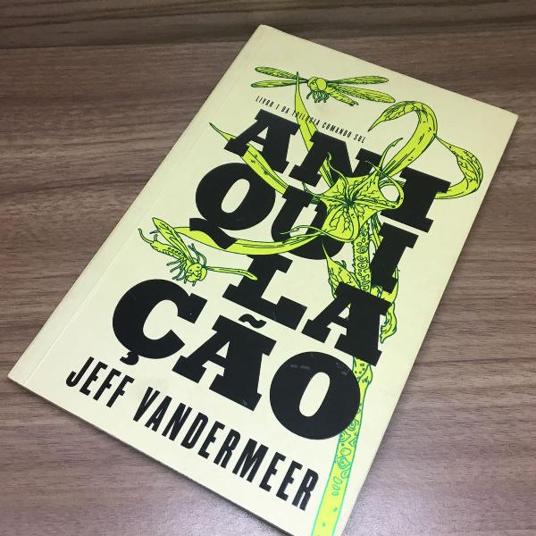 trilogia aniquilação - comando sul - jeff vandermeer