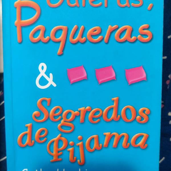 Livro Galeras, Paqueras e Segredos de Pijama
