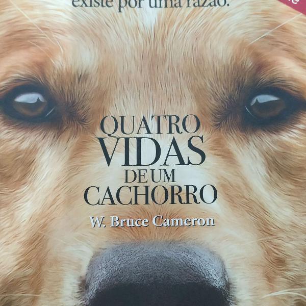 Livro - Quatro vidas de um Cachorro, W. Bruce Cameron