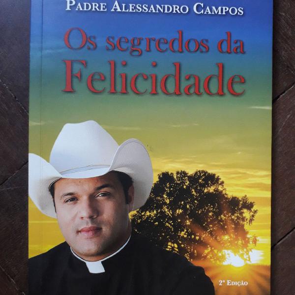 Os Segredos da Felicidade