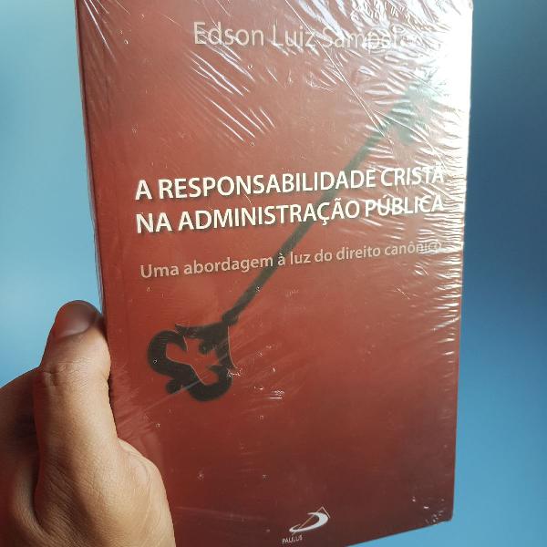 livro a responsabilidade cristã na administração pública