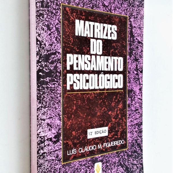 matrizes do pensamento psicológico - 12ª edição - luís