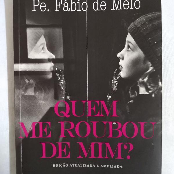 quem me roubou de mim?