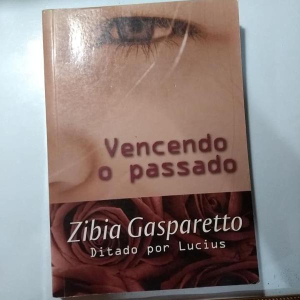 vencendo o passado zibia gasparetto