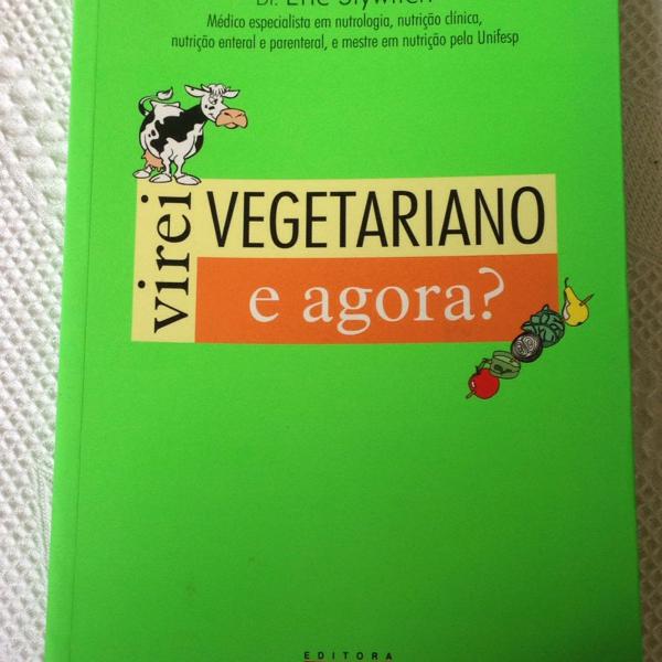 virei vegetariano e agora?