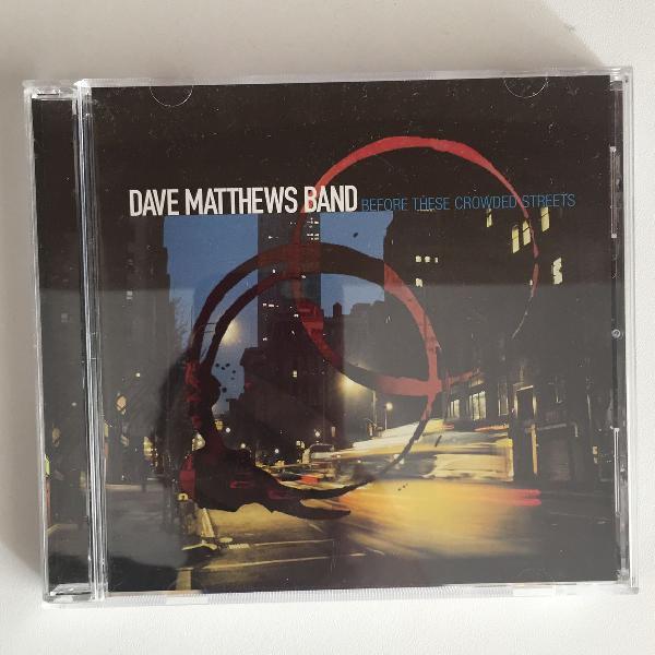 cd dave matthews band - before these crowded streets - usado