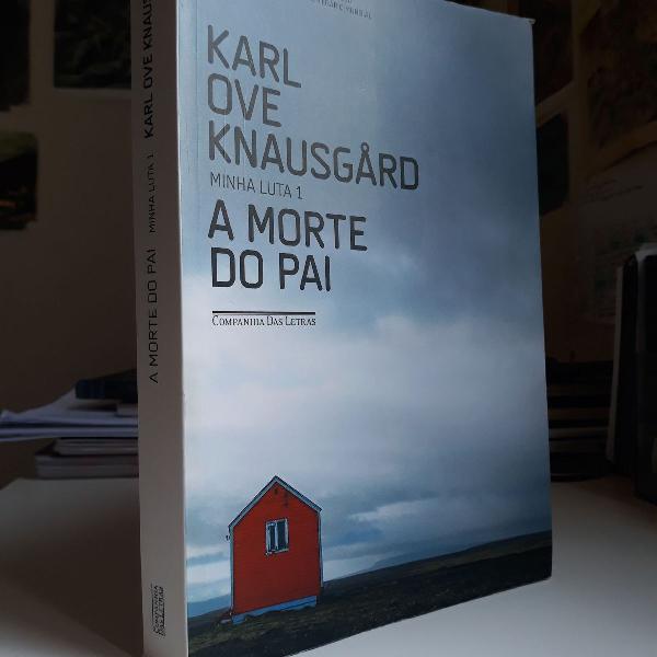 A morte do pai, de Karl Ove Knausgard