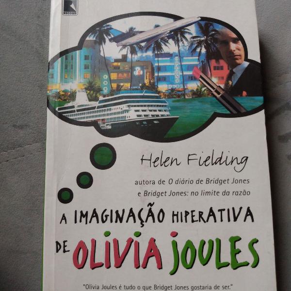 a imaginação hiperativa de Olivia Joules