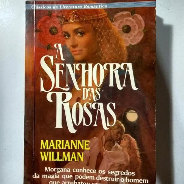 a senhora das rosas marianne willman