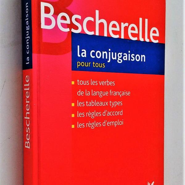 bescherelle - la conjugaison - pour tous - hatier