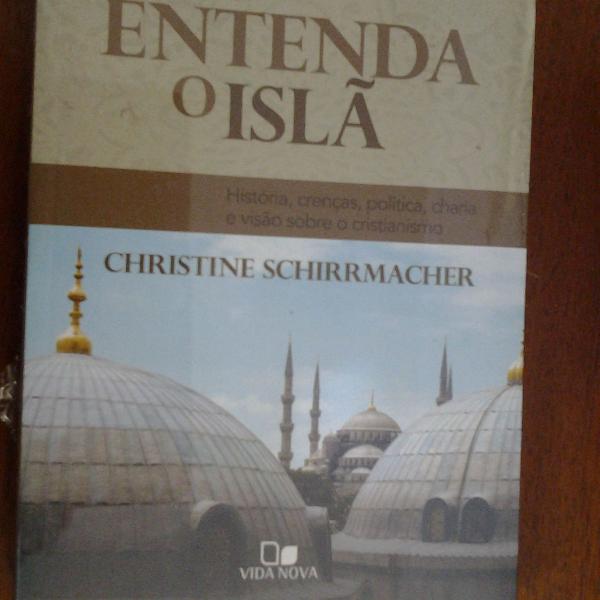 entenda o islã - christine schirrmacher