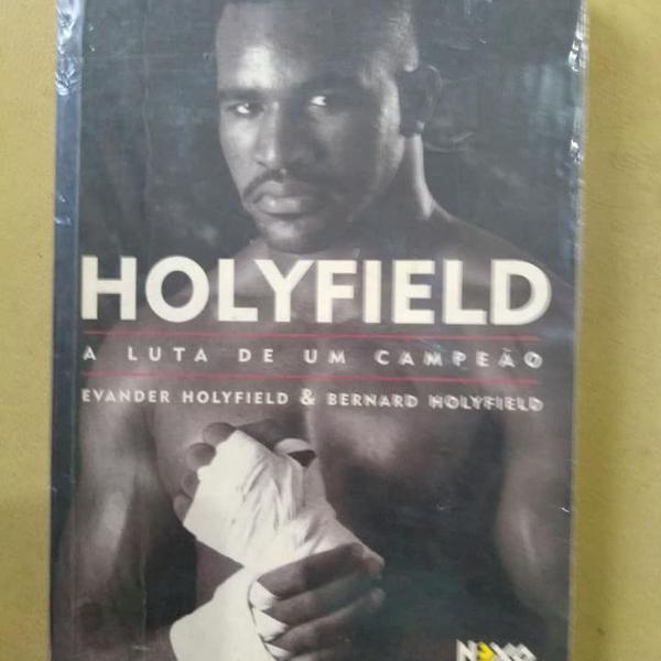 holyfield: a luta de um campeão - evander holyfield