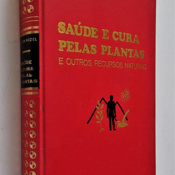 saúde e cura pelas plantas e outros recursos naturais -