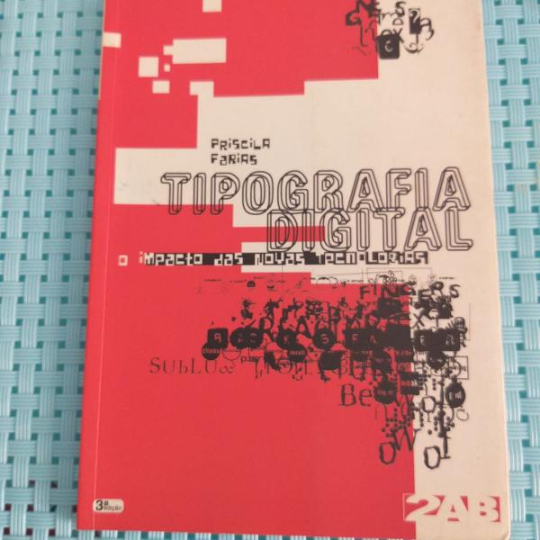 tipografia digital - o impacto das novas tecnologias