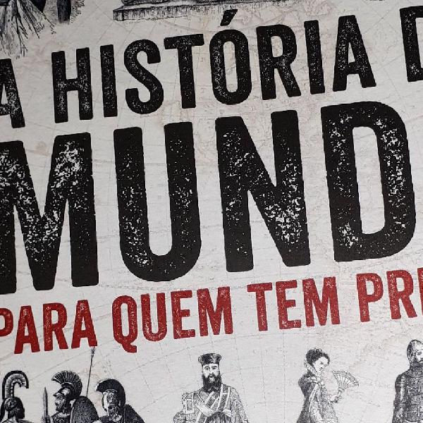 A história do mundo para quem tem pressa