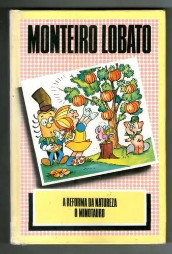Livro: A Reforma Da Natureza - O Minotauro - Monteiro Lobato