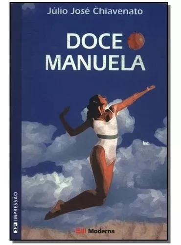 Livro Doce Manuela /júlio José Chiavenato