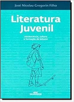 Livro Literatura Juvenil E Adolescencia, Cultura E Formacao