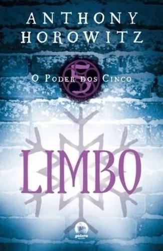 Livro O Poder Dos Cinco - Limbo Vol.05 - Anthony Horowitz