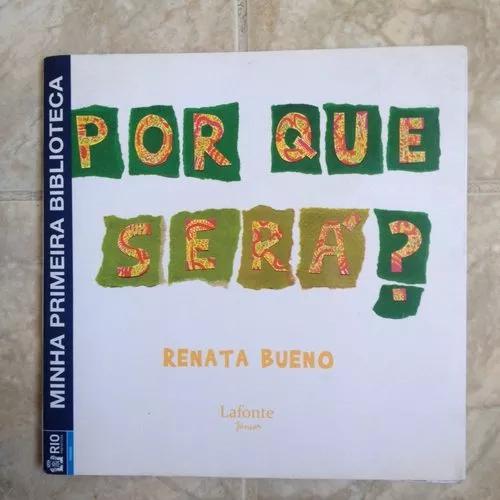 Livro Por Que Será? Renata Bueno Ano 2012 Infanto-juvenil